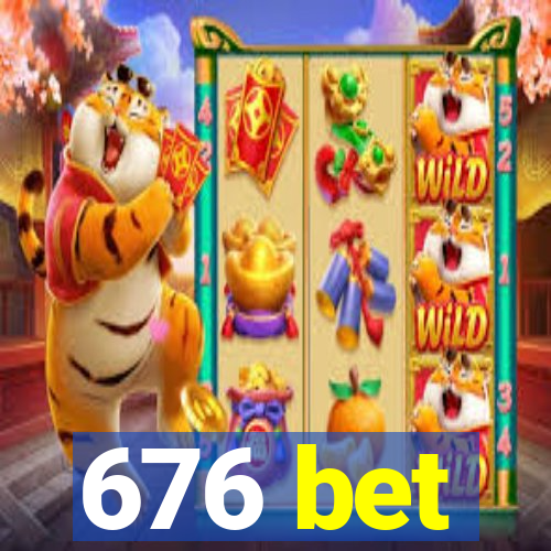 676 bet